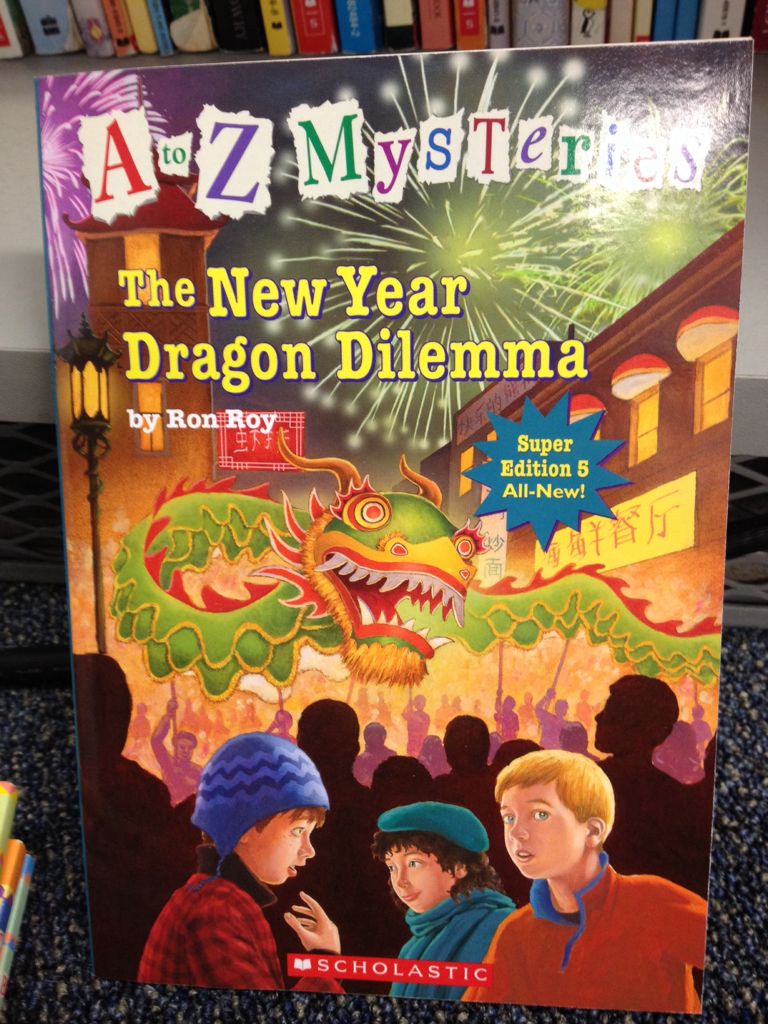 A-Z Mysteries: Super Edition#6: New Year Dragon Dilemma - Ron Roy (- Paperback) book collectible [Barcode 9780545431804] - Main Image 1