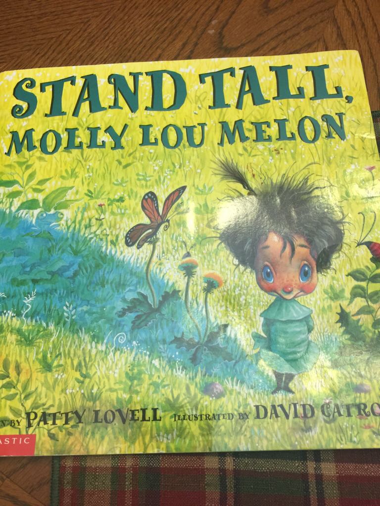 Stand Tall Molly Lou Melon 