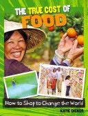 The True Cost of Food