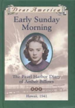 Dear America: Early Sunday Morning, The Pearl Harbor Diary Of Amber Billows - Barry Denenberg (Scholastic Inc. - Hardcover) book collectible [Barcode 9780439328746] - Main Image 1