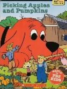 Clifford Picking Apples And Pumpkins - Amy And Richard Hutchings (Scholastic Inc. - Paperback) book collectible [Barcode 9780439733755] - Main Image 1