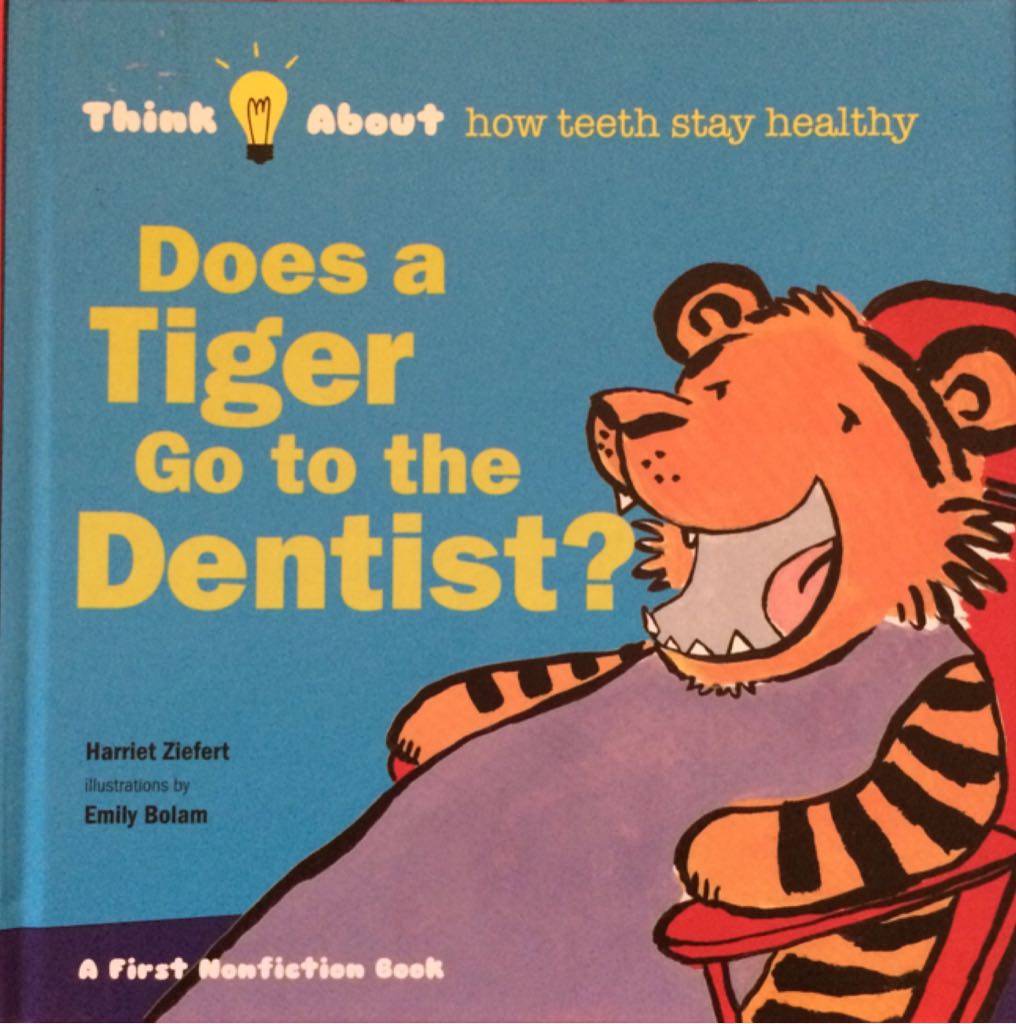 Think About Does a Tiger Go To The Dentist?