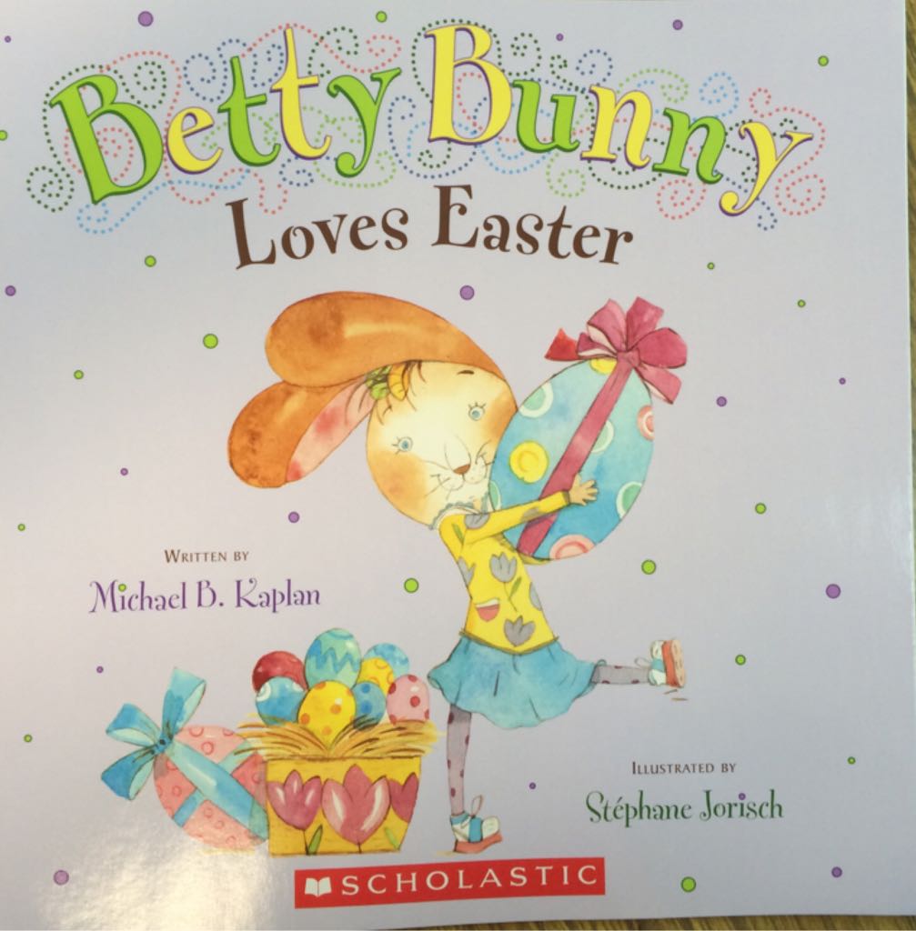Betty Bunny Loves Easter + CD - Michael Kaplan book collectible [Barcode 9780545943796] - Main Image 1