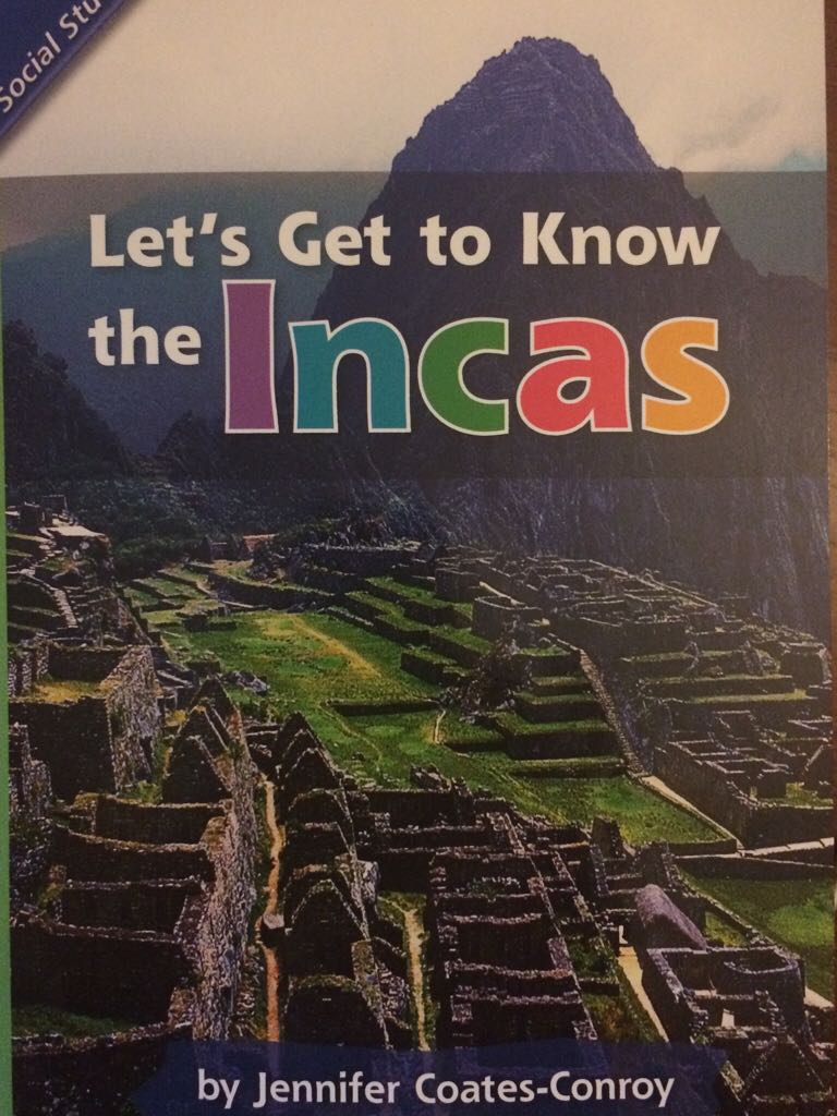Let’s Get To Know The Incas