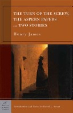 The Turn Of The Screw, The Aspern Papers And Two Stories