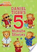 Daniel Tiger’s 5-Minute Stories