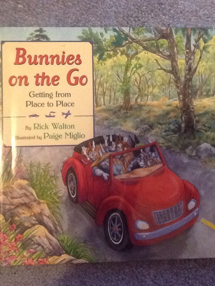Bunnies On The Go [D8] - Rick Walton (Harper Collins - Hardcover) book collectible [Barcode 9780060291853] - Main Image 1