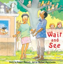 Wait And See