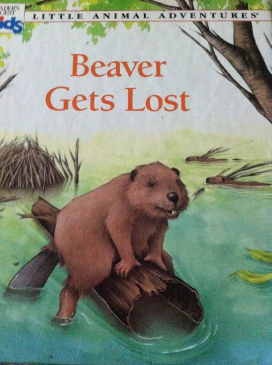 Beaver Gets Lost - Ariane Chottin (Readers Digest - Hardcover) book collectible [Barcode 9780895774194] - Main Image 1