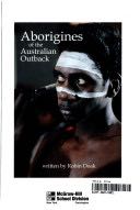 Aborigines of the Australian Outback - Robin Santos Doak book collectible [Barcode 9780021851744] - Main Image 1