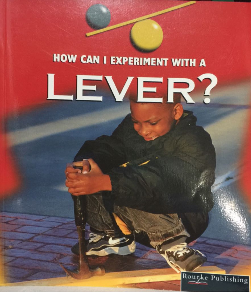 How Can I Experiment With A Lever?