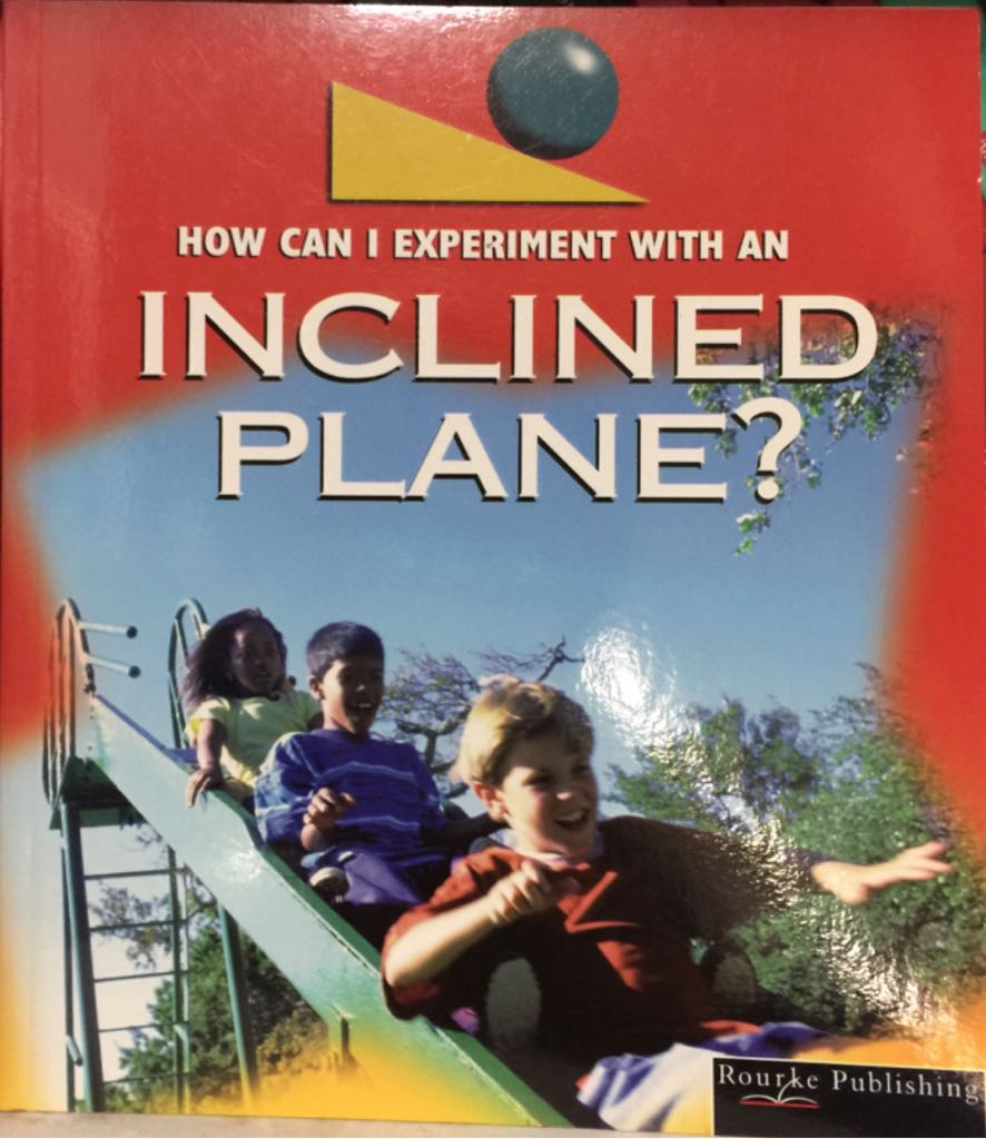 How Can I Experiment With An Inclined Plane?