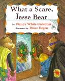 What a Scare, Jesse Bear