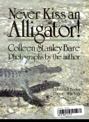 Never kiss an alligator!