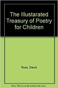 An Illustrated Treasury Of Poetry For Children