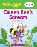 PT: Queen Bee’s Scream (Long E)