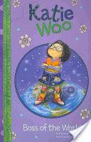 Katie Woo: Boss of the World