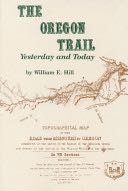 The Oregon Trail, Yesterday and Today
