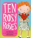 Ten Rosy Roses