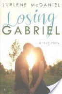 Losing Gabriel: a Love Story