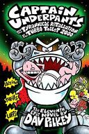 CU 11: And The Tyrannical Retaliation Of The Turbo Toilet 2000 - Dav Pilkey (Scholastic Inc - Hardcover) book collectible [Barcode 9780545504904] - Main Image 1
