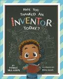 Have You Thanked an Inventor Today?