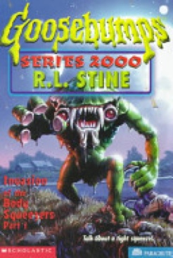 Goosebumps Series 2000 #4: Invasion of the Body Squeezers, Pt 1