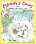 Manny’s Cows: The Niagara Falls Tale