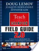 Teach Like a Champion Field Guide 2.0