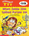 When Zelda Zink Spilled Purple Ink :
