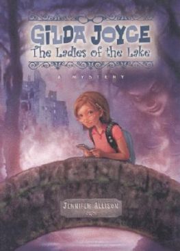 Gilda Joyce: The Ladies of the Lake - Jennifer Allison (Puffin - Paperback) book collectible [Barcode 9780142409077] - Main Image 1