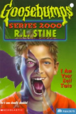 Goosebumps: 2000 06: I Am Your Evil Twin