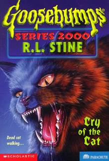 Goosebumps Series 2000 #1: Cry Of The Cat