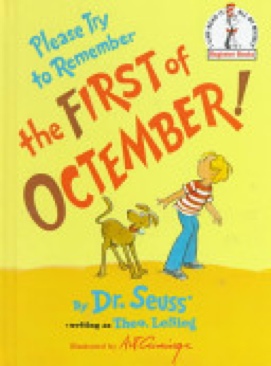Please Try to Remember the First of Octember! - Theo. LeSieg Dr. Suess (Random House Books for Young Readers - Hardcover) book collectible [Barcode 9780394835631] - Main Image 1