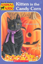 Animal Ark#41: Kitten In The Candy Corn (Selling) - Ben M. Baglio (Scholastic Incorporated - Paperback) book collectible [Barcode 9780439687584] - Main Image 1