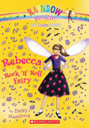 Rainbow Magic: The Dance Fairies #3: Rebecca the Rock ’n’ Roll Fairy