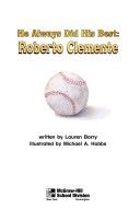 He Always Did His Best: Roberto Clemente
