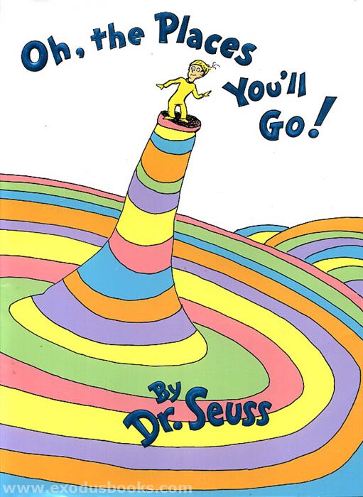 Oh The Places Youll Go
