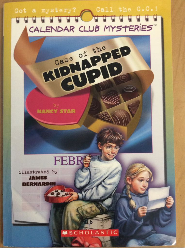 A-Z Calendar Club Mysteries #4: February - Case of the Kidnapped Cupid - Valentine’s Day - Boring, Lilly Didn’t Like It - Nancy Star (- Paperback) book collectible [Barcode 9780439672634] - Main Image 1