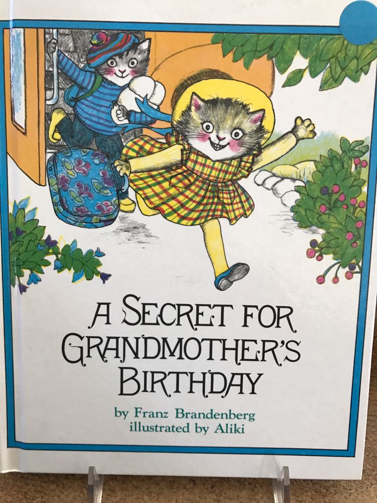 A Secret for Grandmothers Birthday - Franz Brandenberg (William Morrow & Company - Hardcover) book collectible [Barcode 9780688057817] - Main Image 1