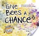 Give Bees a Chance