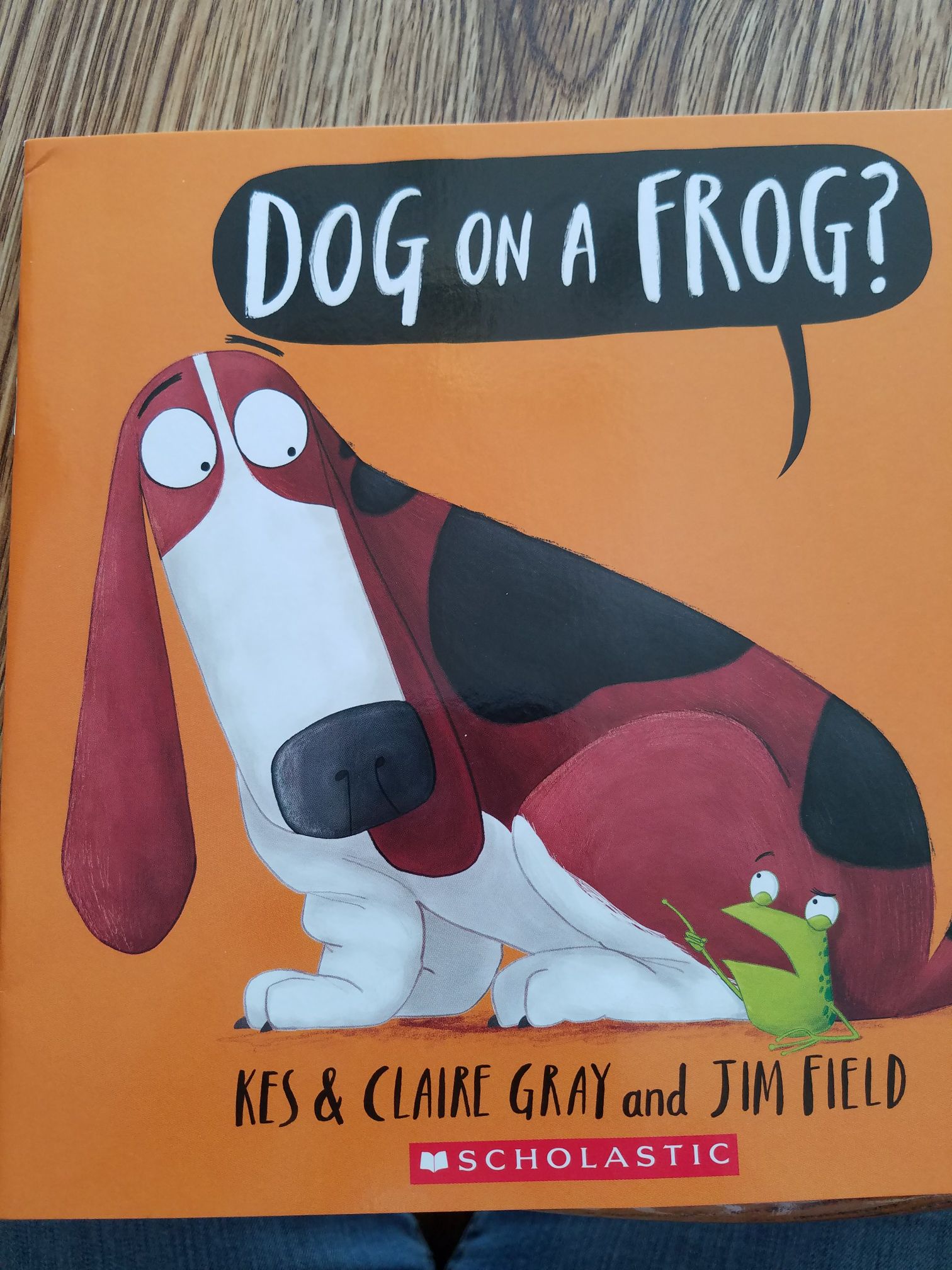 Dog on a Frog - Kes & Claire Gray (Scholastic Inc. - Paperback) book collectible [Barcode 9781338227659] - Main Image 1