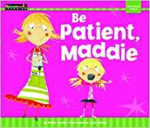 Be Patient, Maddie