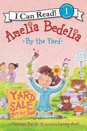 Amelia Bedelia By the Yard - Herman Parish (Greenwillow Books - Paperback) book collectible [Barcode 9780062334275] - Main Image 1