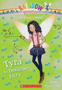 Rainbow Magic #122: The Designer Fairies #3: Tyra the Designer Fairy