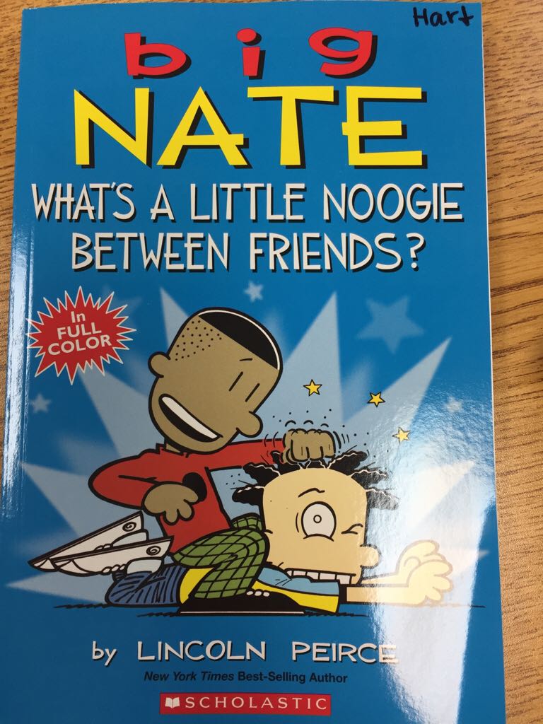 Big Nate: What’s A Little Noogie Between Friends? - Lincoln Pierce book collectible [Barcode 9781338240931] - Main Image 1