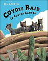 Coyote Raid In Cactus Canyon - Jim Arnosky (G. P. Putnam’s Sons) book collectible [Barcode 9780399247422] - Main Image 1
