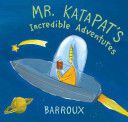 Mr. Katapat’s incredible adventures