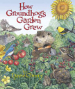 How Groundhog’s Garden Grew [E8]