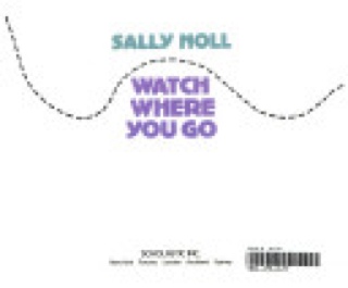 Watch Where You Go [E9]